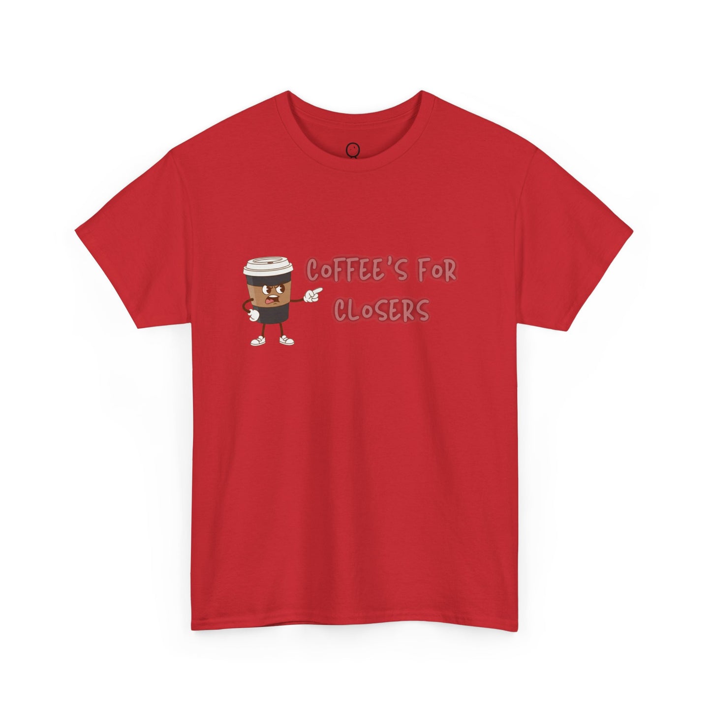 Coffee's For Closers
