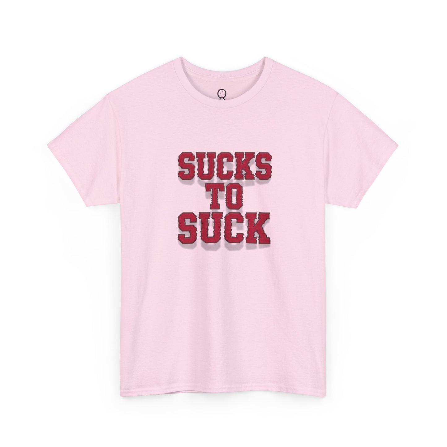 Sucks to Suck
