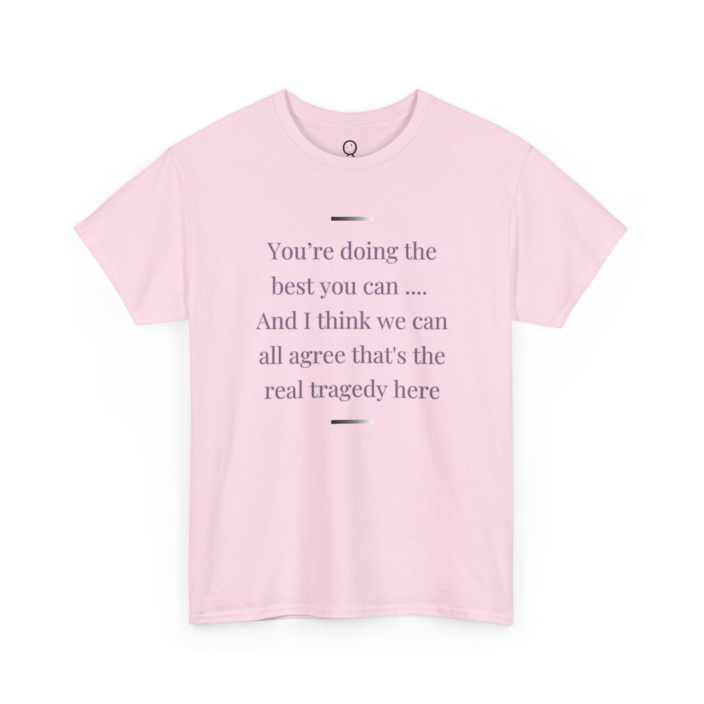 You're Doing the Best You Can