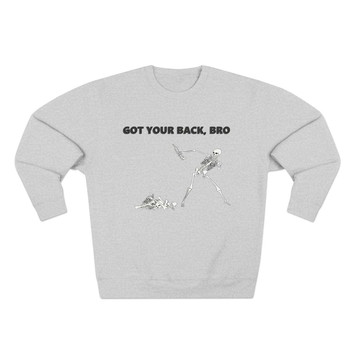 Got Your Back, Bro! Sweatshirt