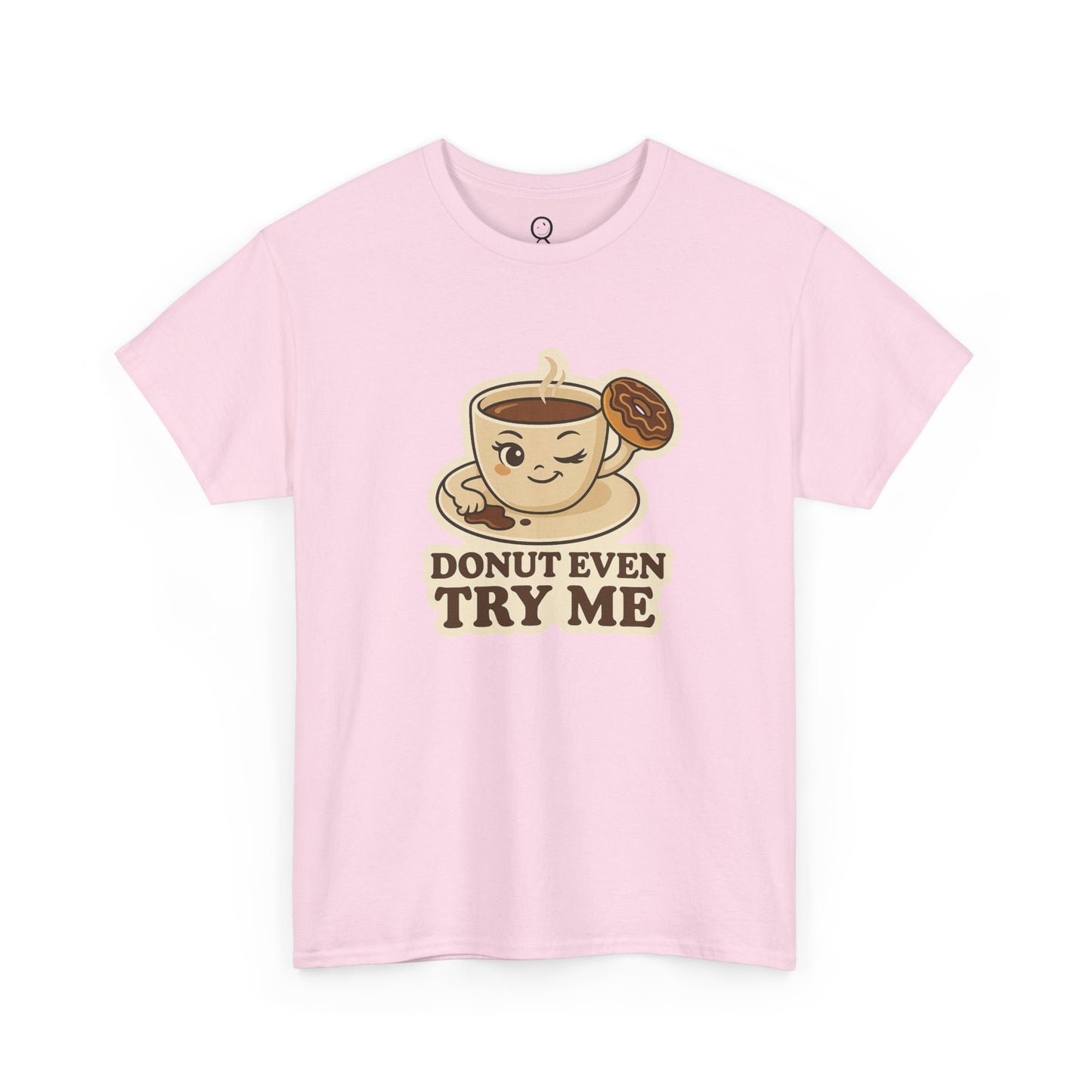Donut Even Try Me