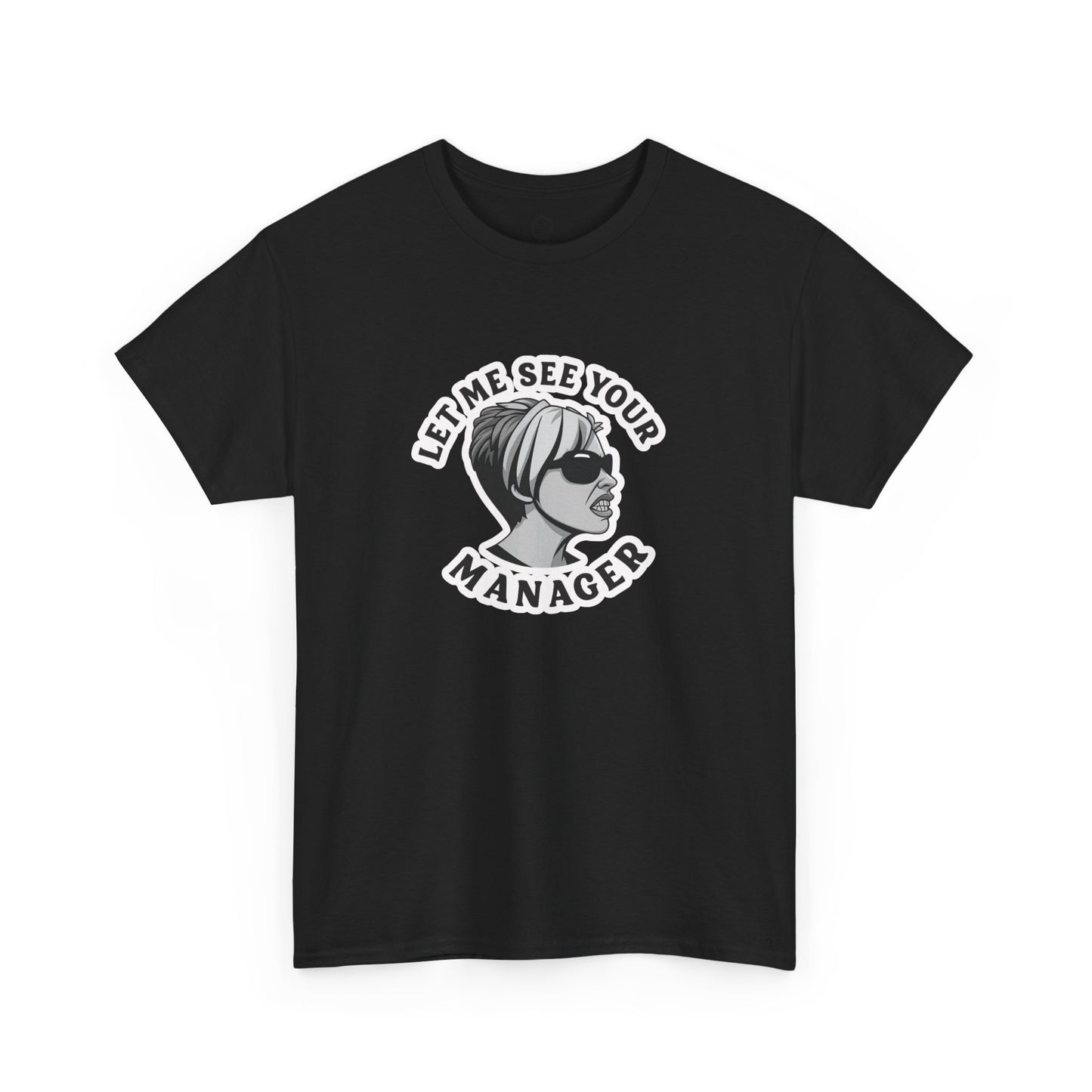 Let Me See Your Manager