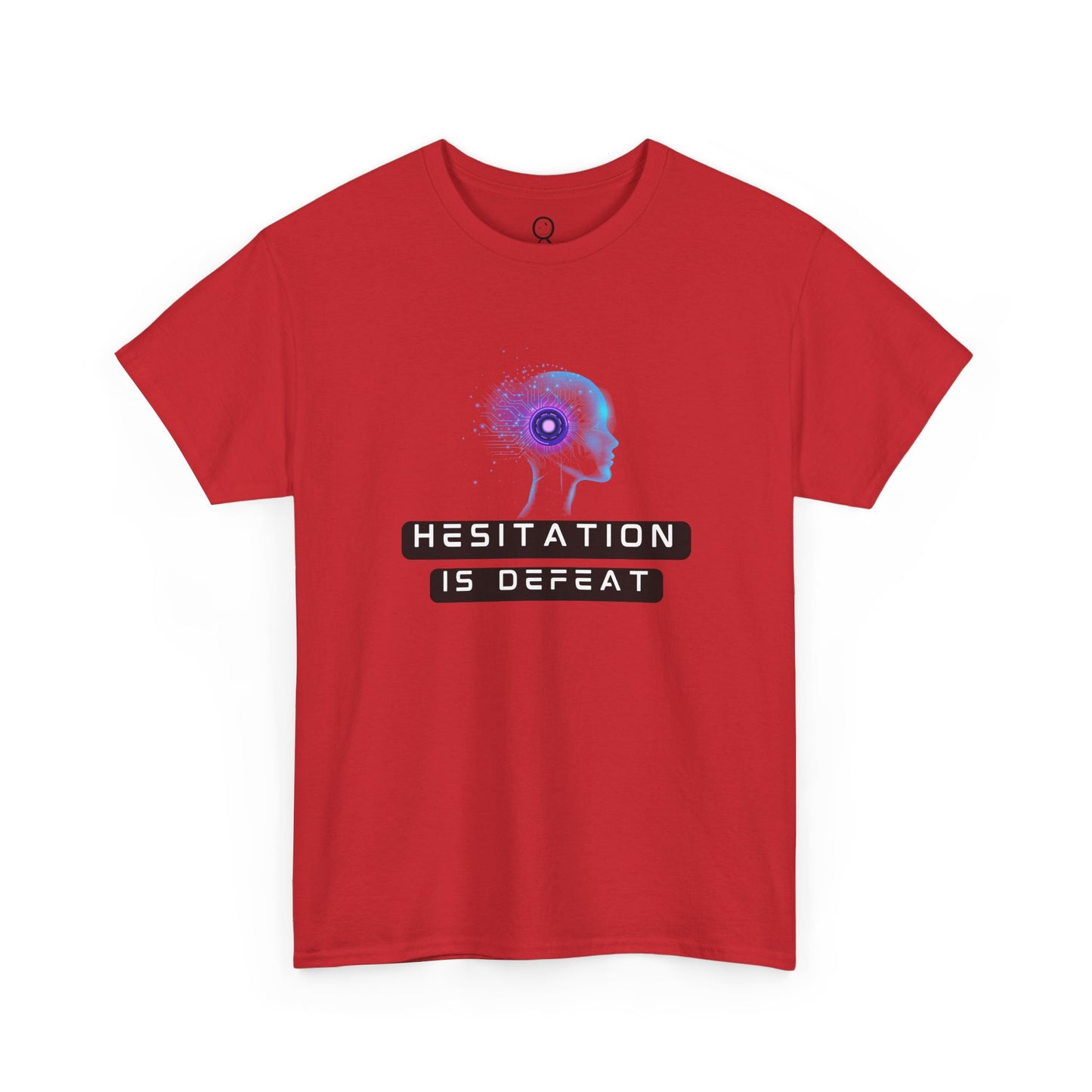 Hesitation Is Defeat