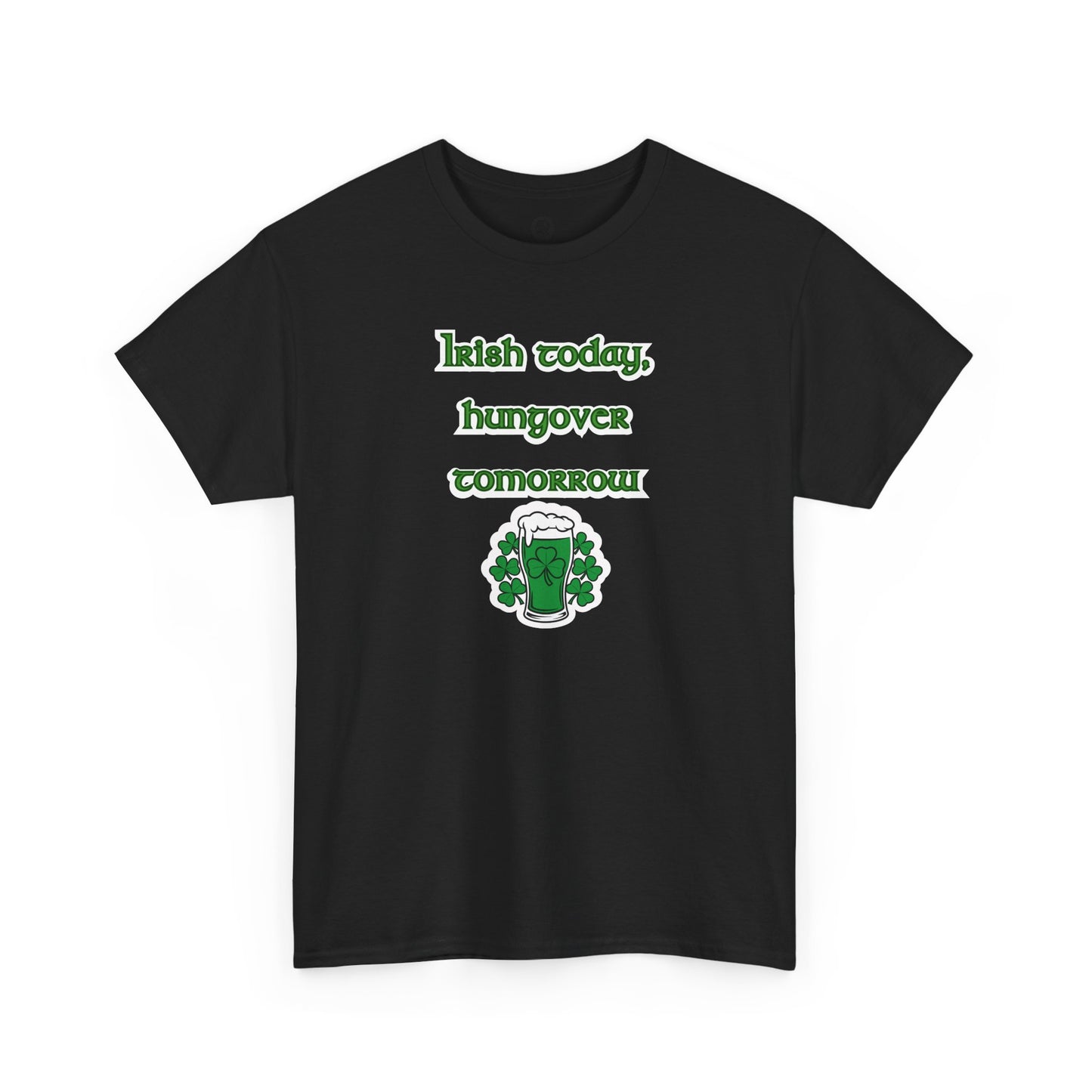 Irish Today, Hungover Tomorrow