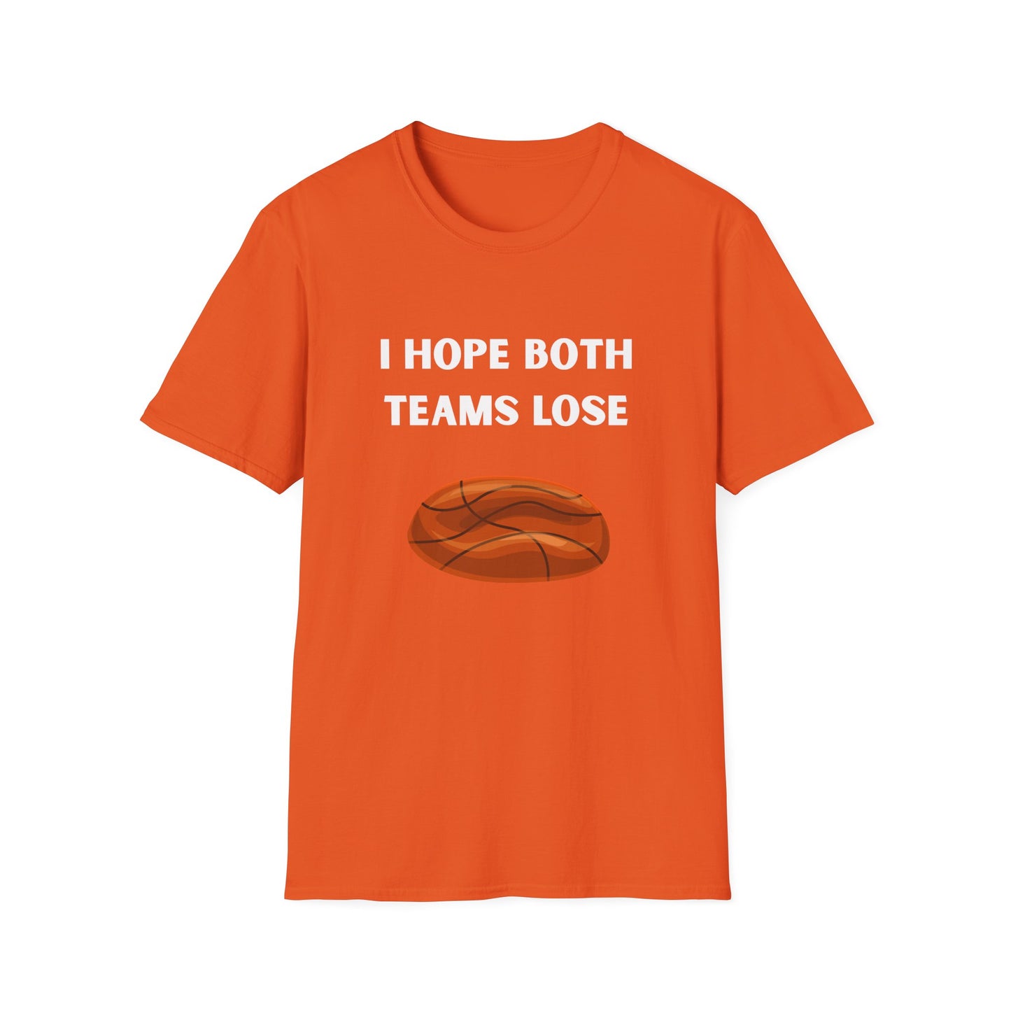 I Hope Both Teams Lose - Basketball Tee