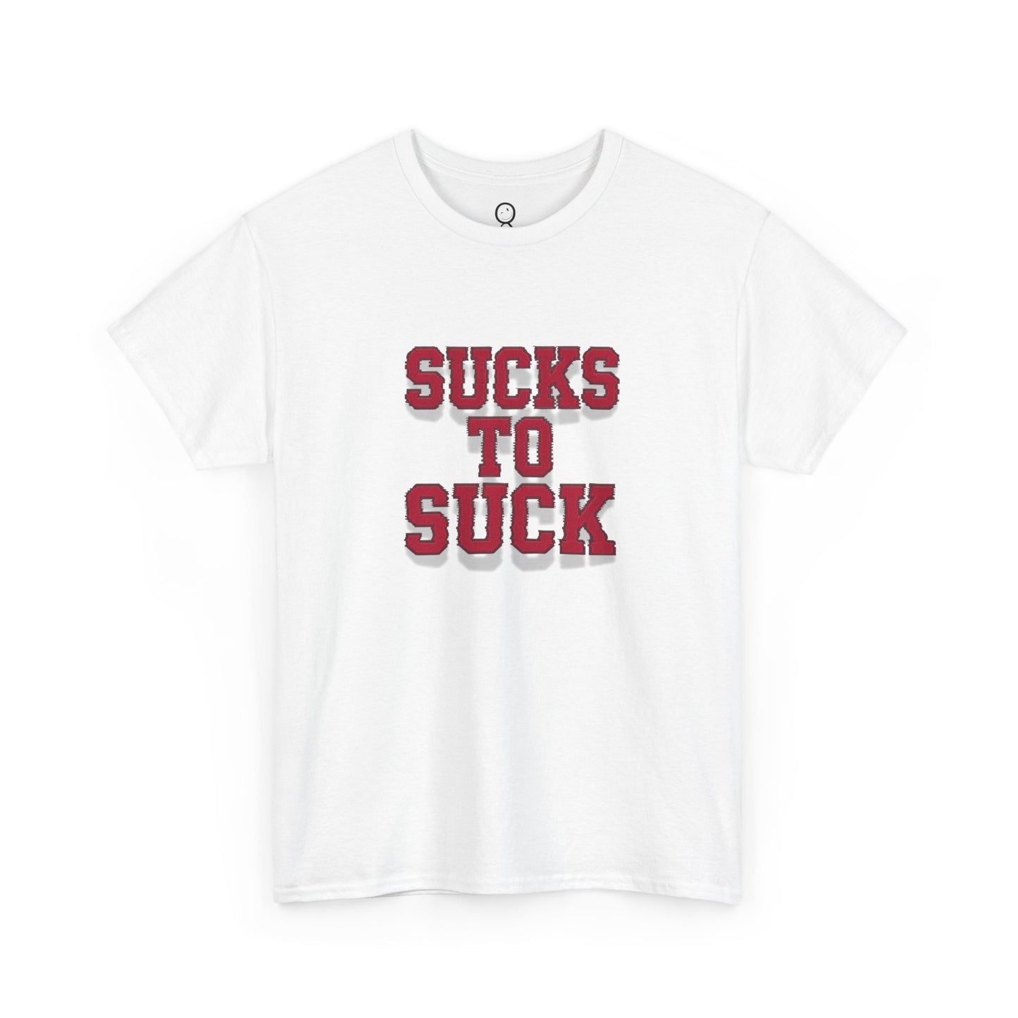 Sucks to Suck