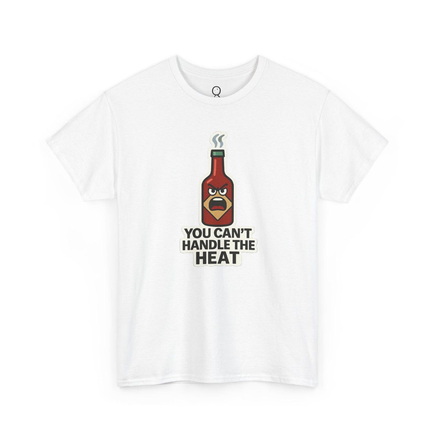 You Can't Handle the Heat