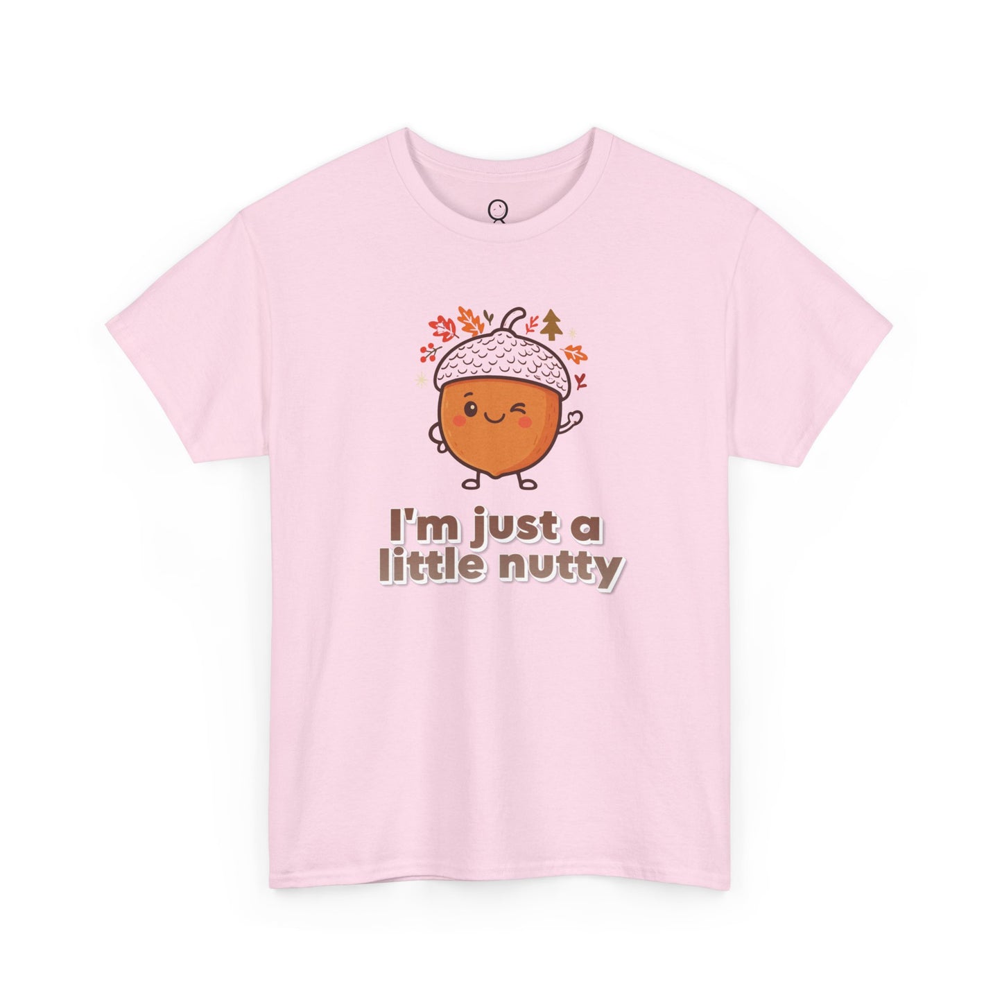 I'm Just a Little Nutty