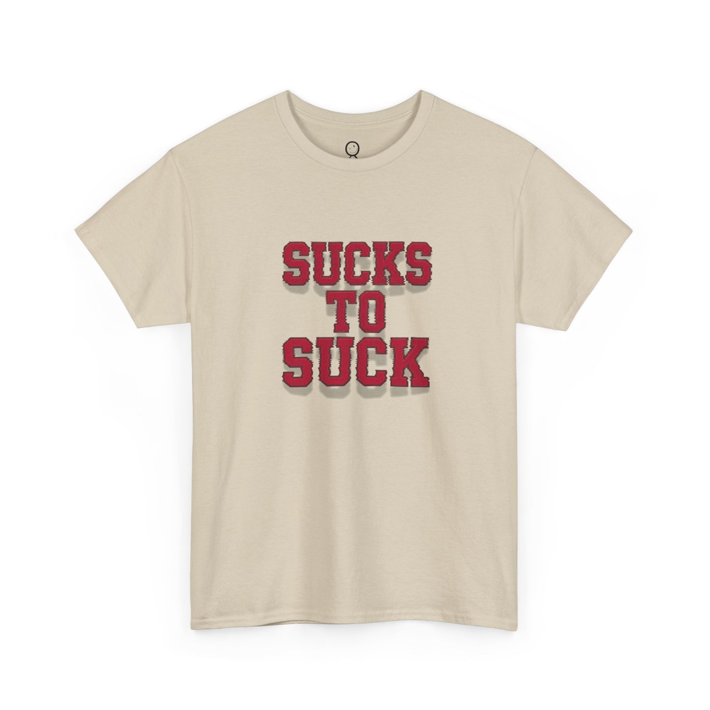 Sucks to Suck