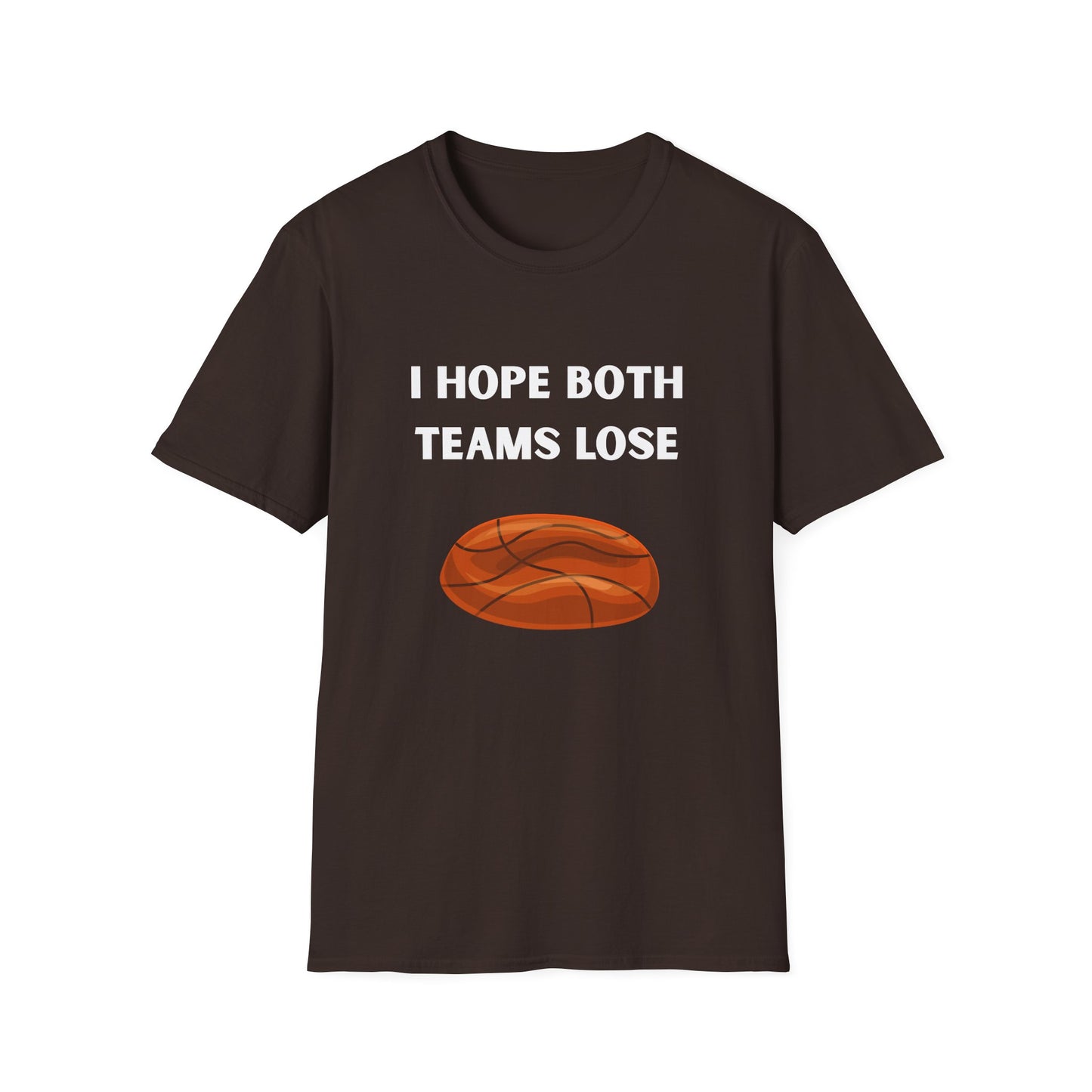 I Hope Both Teams Lose - Basketball Tee