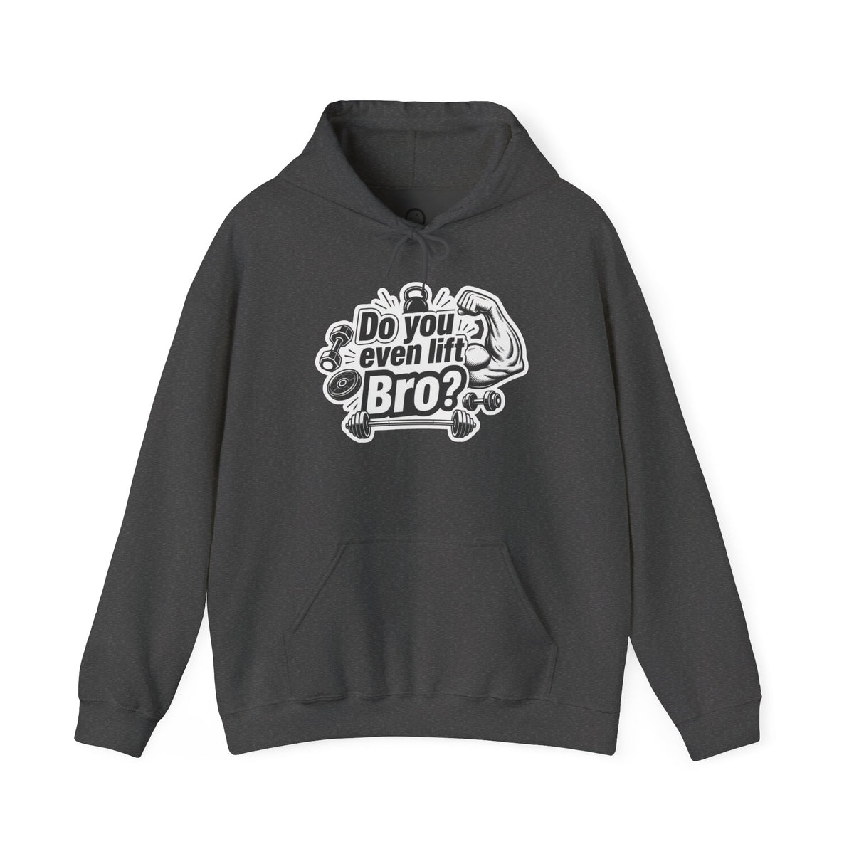 Do You Even Lift Bro? - Hoodie