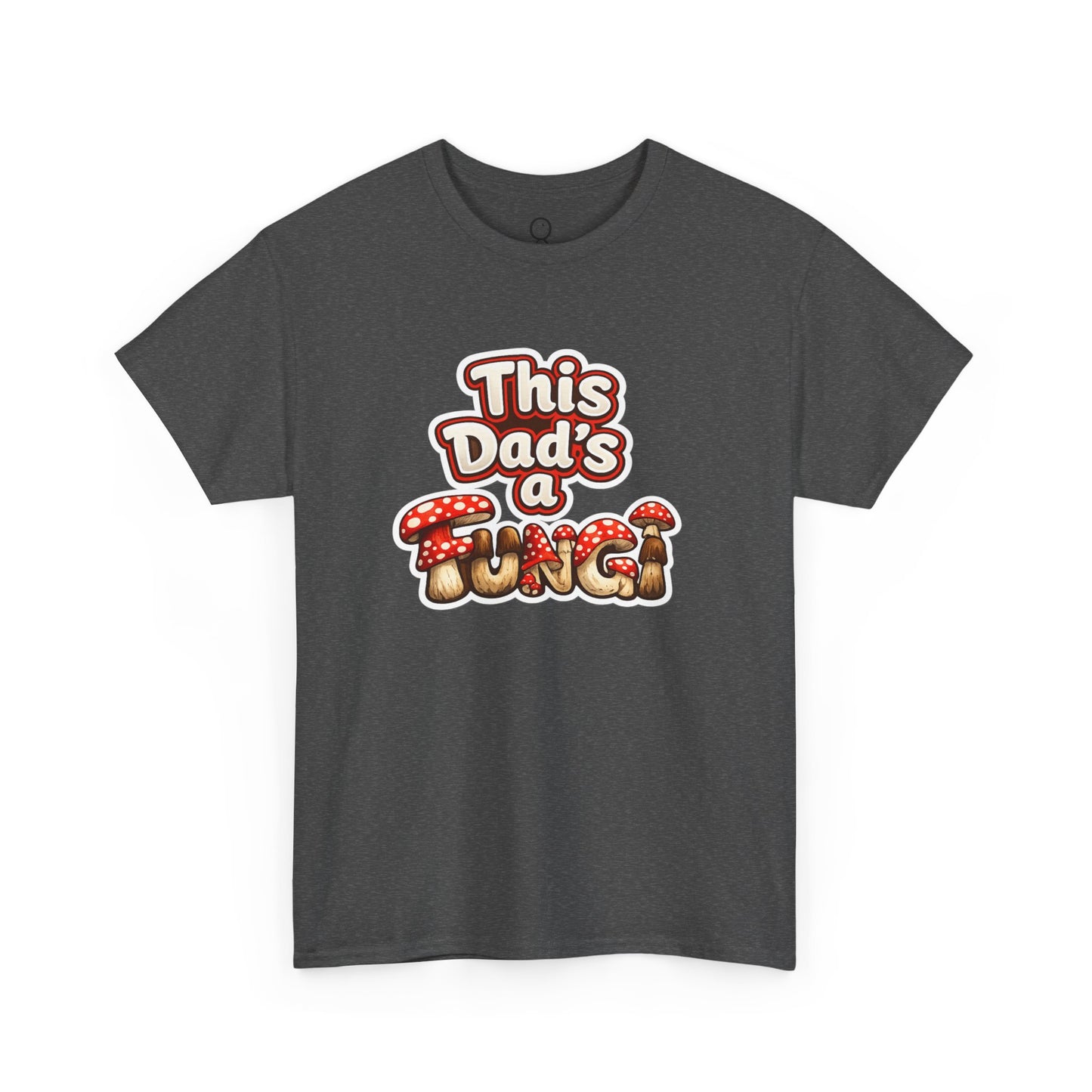 This Dad's a Fungi
