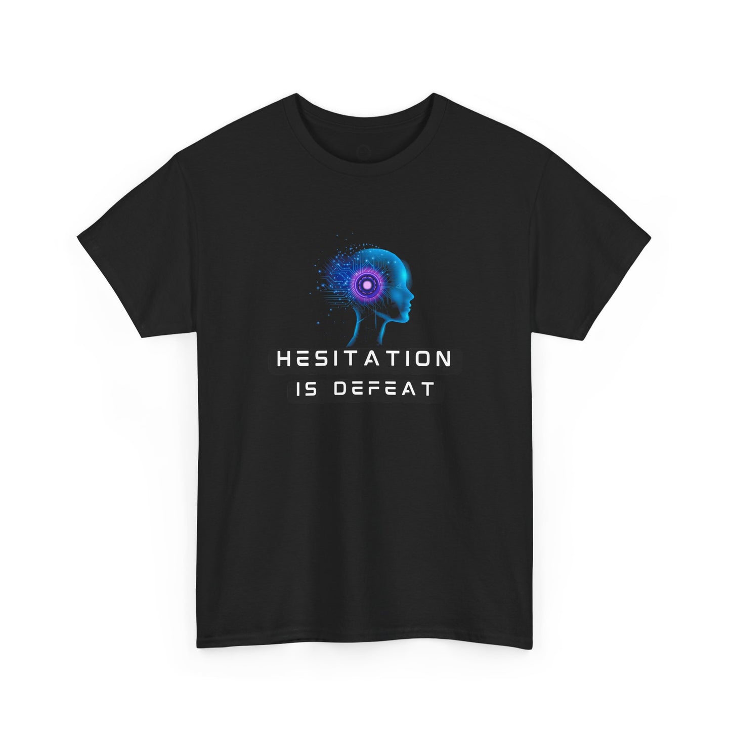 Hesitation Is Defeat