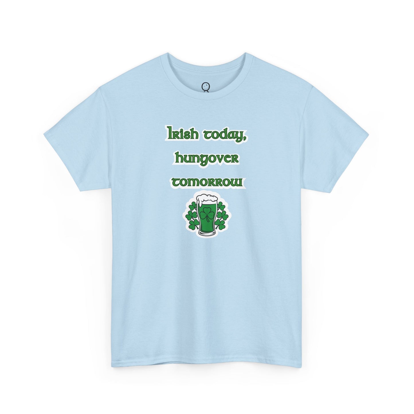 Irish Today, Hungover Tomorrow