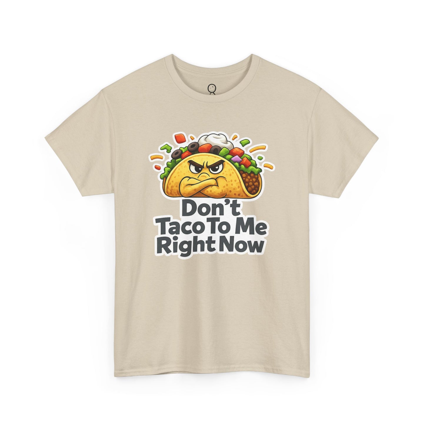 Don't Taco To Me Right Now