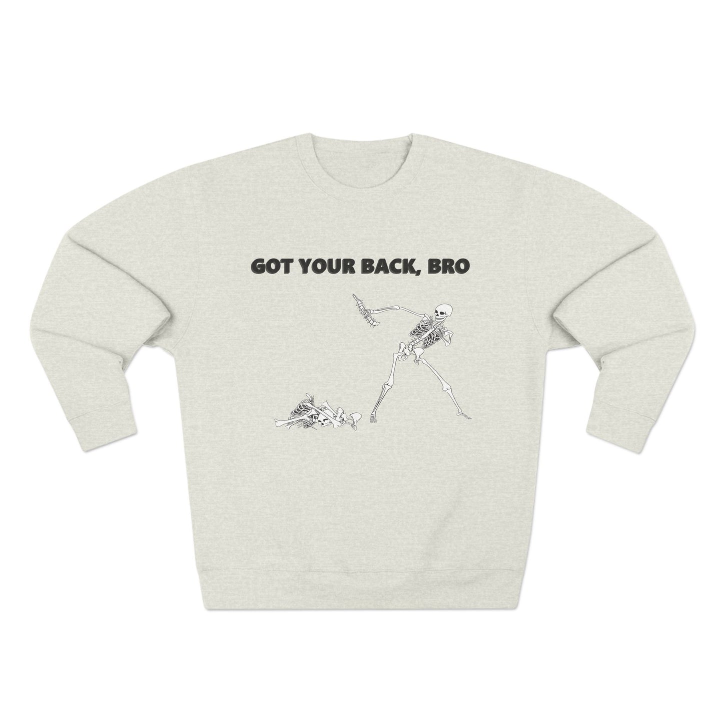 Got Your Back, Bro! Sweatshirt