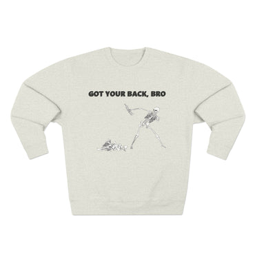 Got Your Back, Bro! Sweatshirt