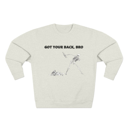 Got Your Back, Bro! Sweatshirt